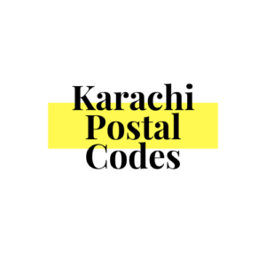 List of Karachi Postal Code - Zip Code - Area Code 2025