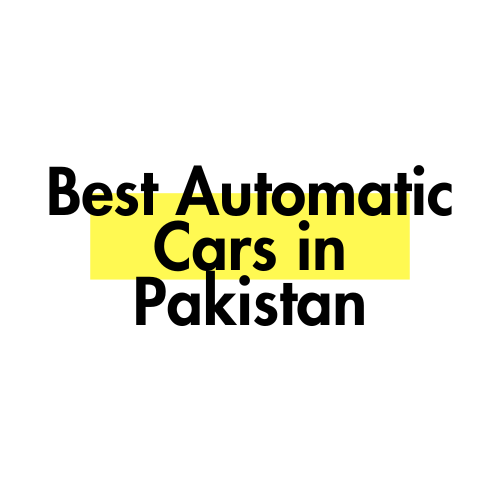 Best Automatic Cars in Pakistan