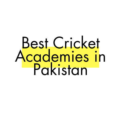 Best Cricket Academies in Pakistan