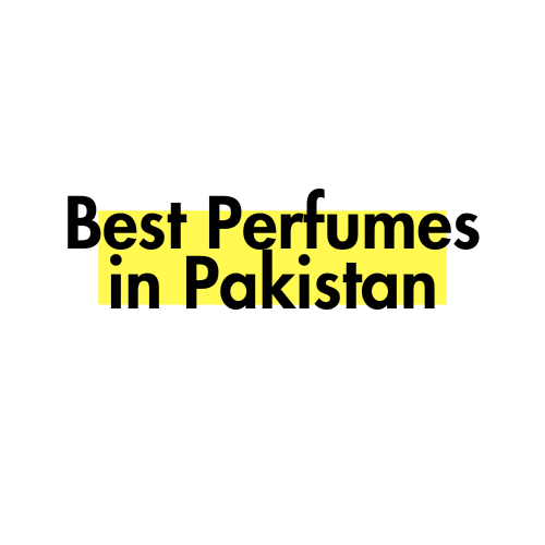 Best Perfumes in Pakistan