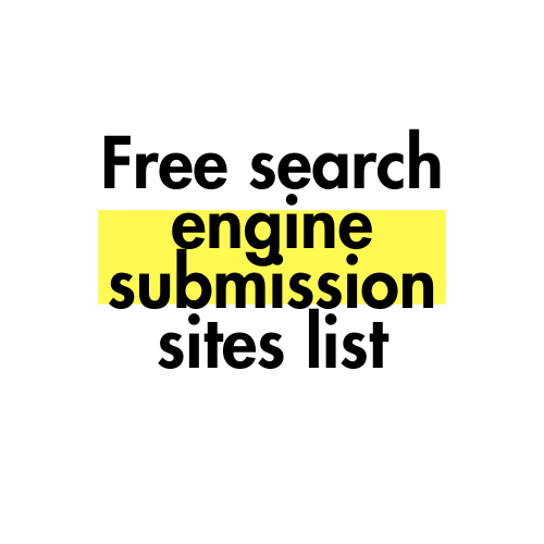 Free search engine submission sites list